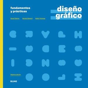 DISEÑO GRÁFICO. FUNDAMENTOS Y PRÁCTICAS | 9788418459689 | DABNER, DAVID/STEWART, SANDRA