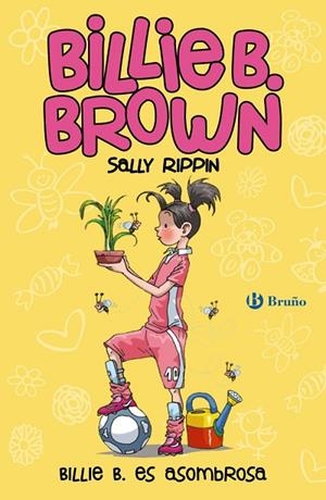BILLIE B. ES ASOMBROSA. BILLIE B. BROWN, 11. | 9788469663011 | RIPPIN, SALLY
