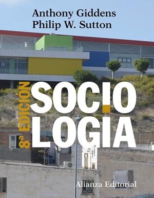 SOCIOLOGÍA | 9788491812371 | GIDDENS, ANTHONY/SUTTON, PHILIP W.