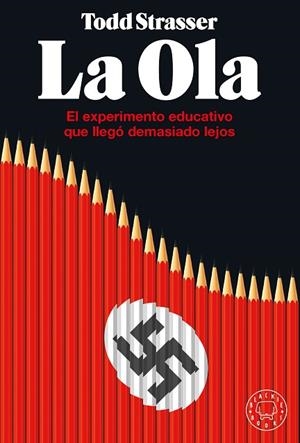 LA OLA. EL EXPERIMENTO EDUCATIVO QUE LLEGO´ DEMASIADO LEJOS | 9788418733031 | STRASSER, TODD