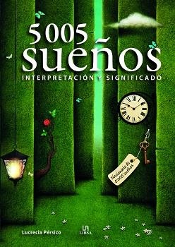 5.005 SUEÑOS. INTERPRETACION Y SIGNIFICADO | 9788466241182 | PÉRSICO, LUCRECIA