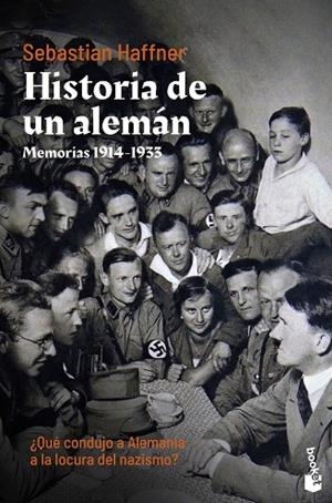 HISTORIA DE UN ALEMÁN. MEMORIAS 1914-1933. ¿QUE CONDUJO A ALEMANIA A LA LOCURA DEL NAZISMO? | 9788423359516 | HAFFNER, SEBASTIAN