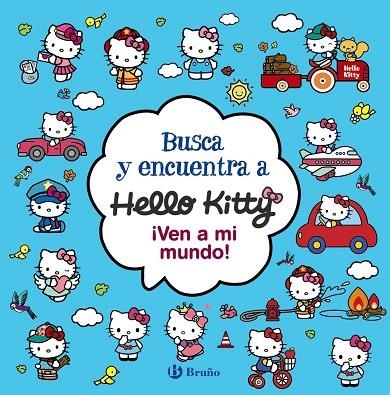 BUSCA Y ENCUENTRA A HELLO KITTY. ¡VEN A MI MUNDO! | 9788469663417