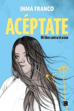 ACÉPTATE. MI LIBRO CONTRA EL ACOSO | 9788418051159 | FRANCO, INMA