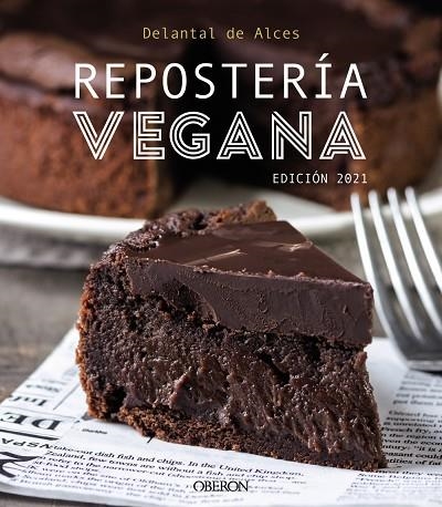 REPOSTERÍA VEGANA | 9788441544123 | DELANTAL DE ALCES/MARTÍNEZ GUTIÉRREZ, CRISTINA/CORTÉS FRAU, LLUÍS