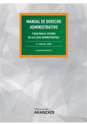 MANUAL DE DERECHO ADMINISTRATIVO (PAPEL + E-BOOK) | 9788413088648 | MARTÍN REBOLLO, LUIS