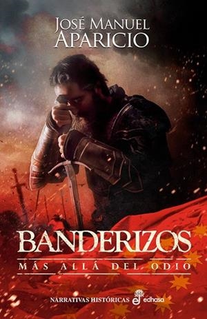 BANDERIZOS. MÁS ALLÁ DEL ODIO | 9788435063784 | APARICIO, JOSÉ MANUEL