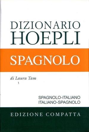 DIZIONARIO HOEPLI SPAGNOLO EDIZIONE COMPATTA DICCIONARIO ESPAÑOL ITALIANO | 9788820344641 | TAM, LAURA