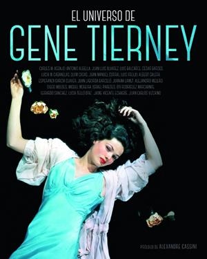 EL UNIVERSO DE GENE TIERNEY | 9788418181115 | AGENJO, CARLES M./ALBELLA, ANTONIO/ÁLVAREZ, JUAN LUIS/BALCARCE, LUIS/BARDÉS, CÉSAR/CABANELAS, LUCÍA 