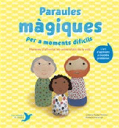 PARAULES MÀGIQUES PER A MOMENTS DIFÍCILS. MANERES D’AFRONTAR LES ADVERSITATS DE LA VIDA | 9788412376401 | NÚÑEZ PEREIRA, CRISTINA/R. VALCÁRCEL, RAFAEL