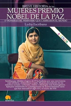 BREVE HISTORIA DE LAS MUJERES PREMIO NOBEL DE LA PAZ. 17 PIONERAS DEL FEMINISMO QUE CAMBIARON EL MUNDO | 9788413051888 | ESCRIBANO, LYDIA
