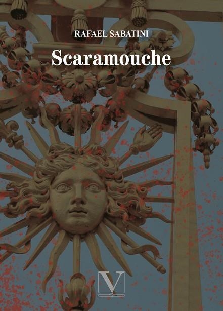 SCARAMOUCHE | 9788413371993 | SABATINI, RAFAEL