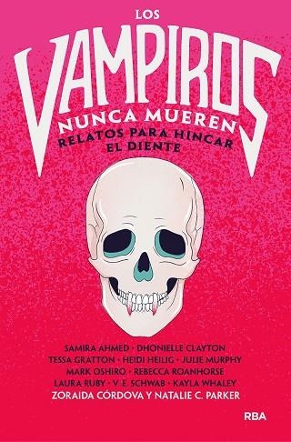 LOS VAMPIROS NUNCA MUEREN. RELATOS PARA HINCAR EL DIENTE | 9788427223820 | CORDOVA ZORAIDA/PARKER NATALIE C.