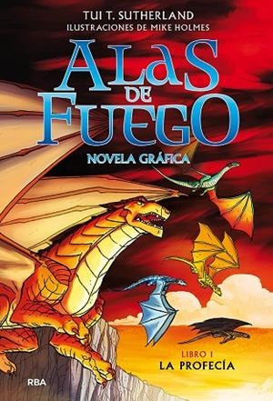 ALAS DE FUEGO  LIBRO 1 LA PROFECIA | 9788427223516 | SUTHERLAND TUI T.