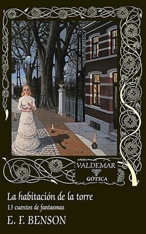 LA HABITACIÓN DE LA TORRE. 13 CUENTOS DE FANTASMAS | 9788477029199 | BENSON, EDWARD FREDERIC
