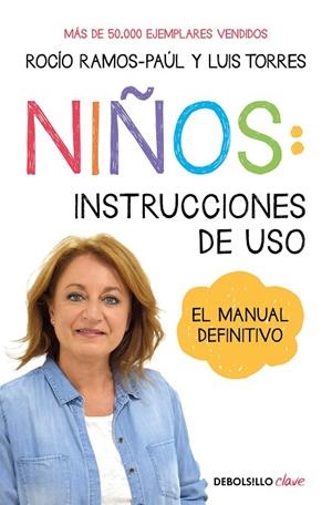 NIÑOS: INSTRUCCIONES DE USO. EL MANUAL DEFINITIVO | 9788466357081 | RAMOS-PAÚL, ROCÍO