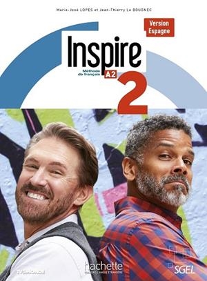 INSPIRE 2. NIVEAU A2 VERSION ESPAGNE. LIVRE D´ELEVE  | 9782017114581 | BOUGNEC, JEAN-THIERRY LE/LOPES, MARIE-JOSÉ