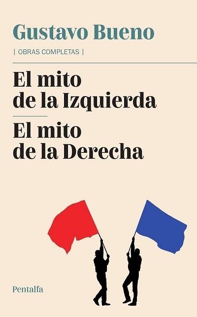 EL MITO DE LA IZQUIERDA,  EL MITO DE LA DERECHA | 9788478486250 | BUENO MARTÍNEZ, GUSTAVO