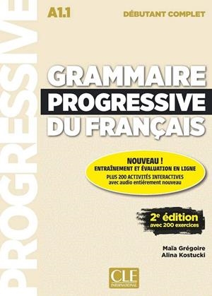 GRAMMAIRE PROGRESSIVE DU FRANÇAIS - NIVEAU DÉBUTANT COMPLET A1.1 - LIVRE+CD  | 9782090382754 | GREGOIRE, MAÏA