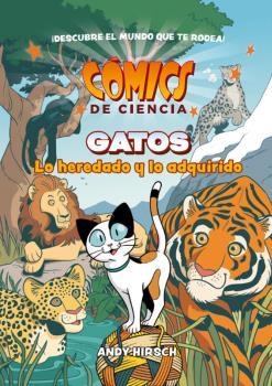 GATOS. LO HEREDADO Y LO ADQUIRIDO | 9788467946635 | HIRSCH, ANDY