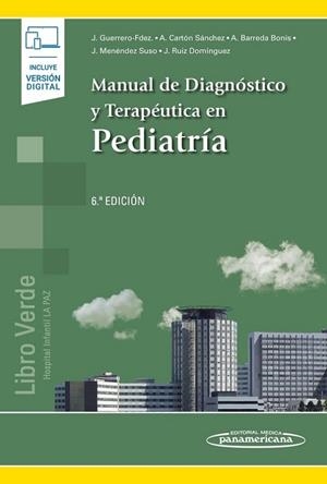 MANUAL DE DIAGNOSTICO Y TERAPEUTICA EN PEDIATRIA | 9788491103943 | GUERRERO-FERNÁNDEZ, JULIO/CARTÓN SÁNCHEZ, ANTONIO JAVIER/BARREDA BONIS, ANA CORAL/MENÉNDEZ SUSO, JUA