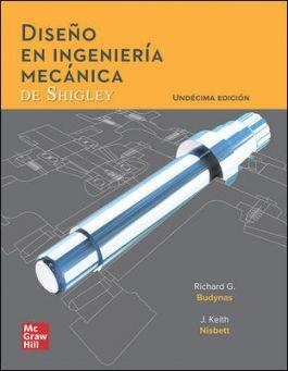 DISEÑO EN INGENIERIA MECANICA DE SHIGLEY | 9781456287610 | BUDYNAS
