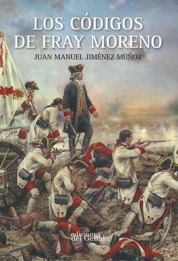 LOS CODIGOS DE FRAY MORENO | 9788418453847 | JUAN MANUEL JIMÉNEZ MUÑOZ