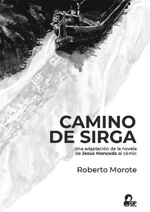 CAMINO DE SIRGA | 9788412127966 | MOROTE FERRER, ROBERTO