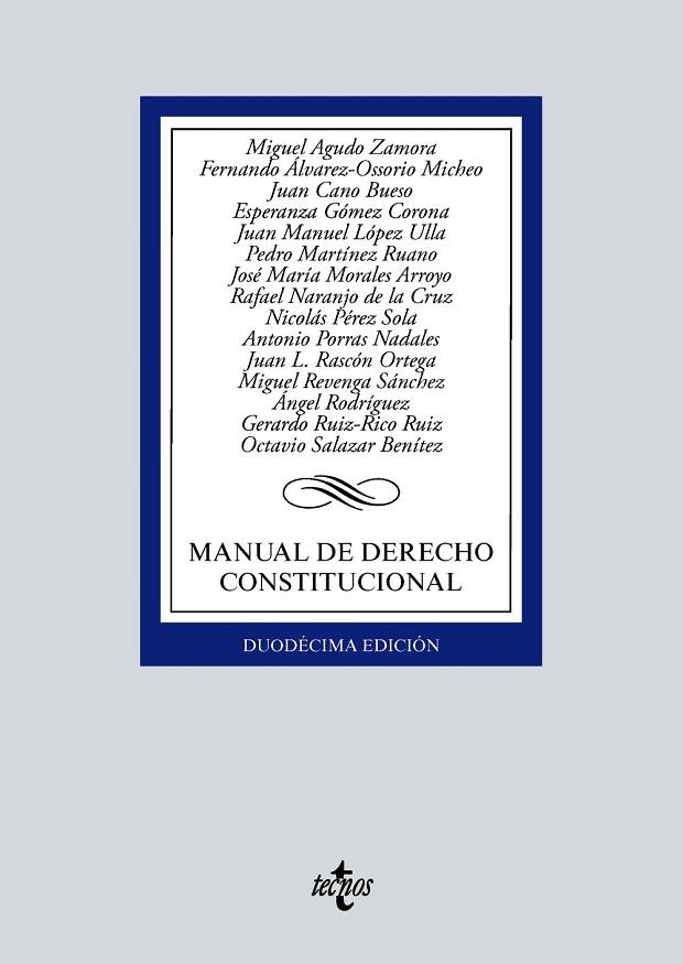 MANUAL DE DERECHO CONSTITUCIONAL | 9788430982509 | AGUDO ZAMORA, MIGUEL/ÁLVAREZ-OSSORIO MICHEO, FERNANDO/CANO BUESO, JUAN/GÓMEZ CORONA, ESPERANZA/LÓPEZ