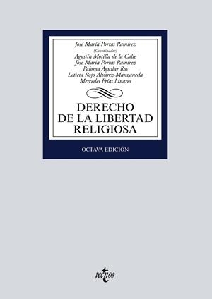 DERECHO DE LA LIBERTAD RELIGIOSA | 9788430982417 | PORRAS RAMÍREZ, JOSÉ MARÍA/MOTILLA DE LA CALLE, AGUSTÍN/AGUILAR ROS, PALOMA/ROJO ÁLVAREZ-MANZANEDA, 