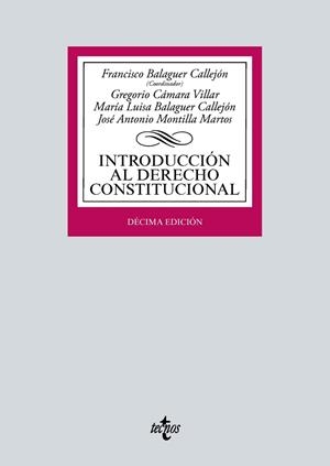 INTRODUCCIÓN AL DERECHO CONSTITUCIONAL | 9788430983001 | BALAGUER CALLEJÓN, FRANCISCO/CÁMARA VILLAR, GREGORIO/BALAGUER CALLEJÓN, MARÍA LUISA/MONTILLA MARTOS,