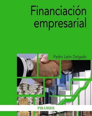 FINANCIACIÓN EMPRESARIAL | 9788436845006 | LEÓN DELGADO, PEDRO