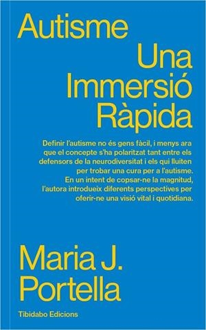 AUTISME, UNA IMMERSIÓ RÀPIDA | 9788413478289 | PORTELLA MOLL, MARIA J.