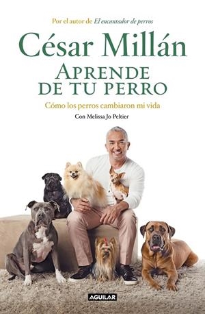 APRENDE DE TU PERRO | 9788403518445 | MILLÁN, CÉSAR