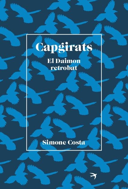 CAPGIRATS. EL DAIMON RETROBAT | 9788418522406 | COSTA, SIMONE