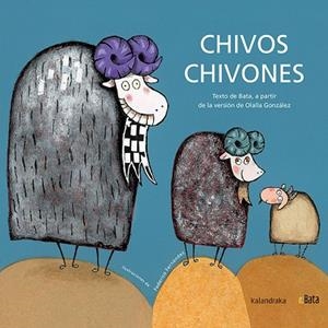 CHIVOS CHIVONES (BATA) | 9788496388222
