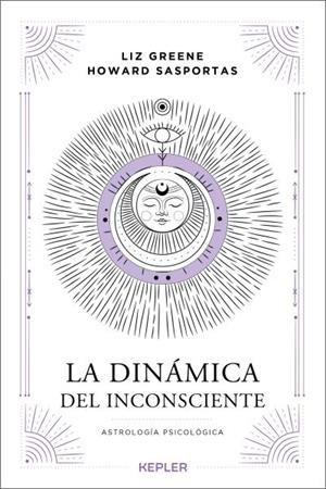 LA DINÁMICA DEL INCONSCIENTE. ASTROLOGIA PSICOLOGICA | 9788416344628 | SASPORTAS, HOWARD/GREENE, LIZ
