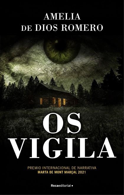 OS VIGILA (PREMIO MONT MARÇAL 2021) | 9788418417474 | DE DIOS ROMERO, AMELIA
