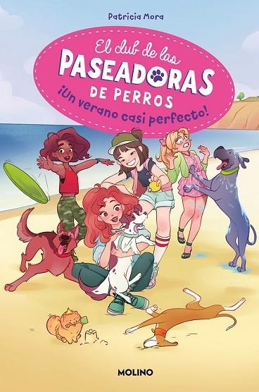 EL CLUB DE LAS PASEADORAS DE PERROS 2. ¡UN VERANO CASI PERFECTO! | 9788427299986 | MORA, PATRICIA