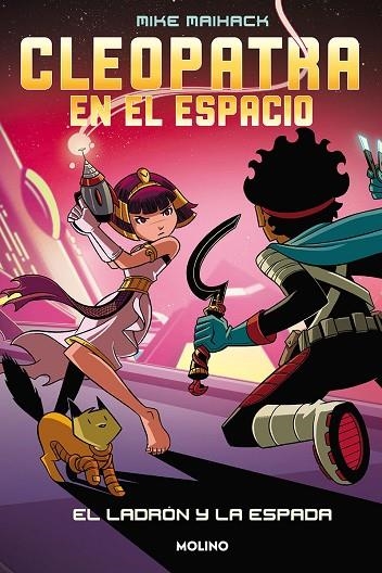 CLEOPATRA EN EL ESPACIO 2. EL LADRÓN Y LA ESPADA | 9788427222830 | MAIHACK, MIKE