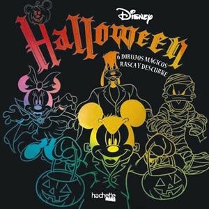 HALLOWEEN DISNEY. 6 DIBUJOS MÁGICOS: RASCA Y DESCUBRE | 9788417586447