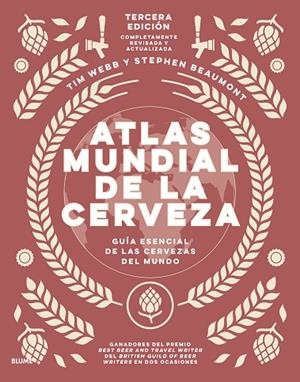 ATLAS MUNDIAL DE LA CERVEZA 2021. GUIA ESENCIAL DE LAS CERVEZAS DEL MUNDO | 9788418725289 | WEBB, TIM