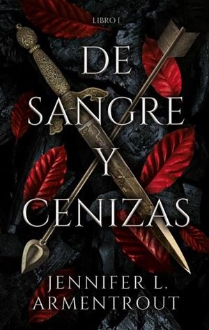 DE SANGRE Y CENIZAS 1 | 9788417854317 | ARMENTROUT, JENNIFER