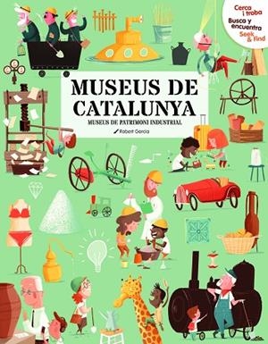 MUSEUS DE CATALUNYA. MUSEUS DE PATRIMONI INDUSTRIAL CERCA I TROBA | 9788499797045