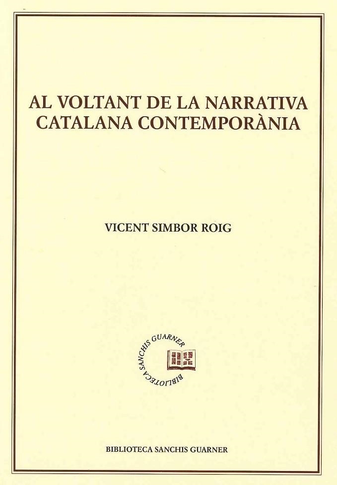 AL VOLTANT DE LA NARRATIVA CATALANA CONTEMPORANIA | 9788491911913 | SIMBOR, VICENT