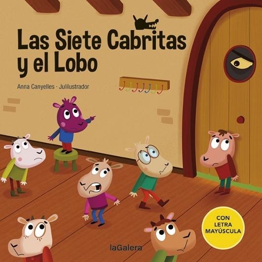 LAS SIETE CABRITAS Y EL LOBO. CON LETRA MAYUSCULA | 9788424669805 | CANYELLES, ANNA