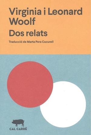 DOS RELATS | 9788412394306 | WOOLF, VIRGINIA/WOOLF, LEONARD