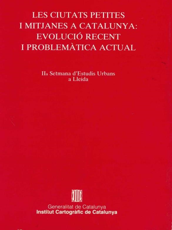 CIUTATS PETITES I MITJANES A CATALUNYA: EVOLUCIO RECENT I PR | 9788439308140