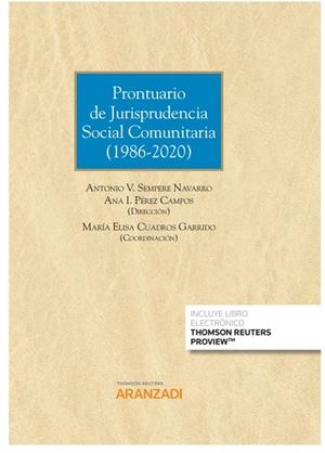 PRONTUARIO DE JURISPRUDENCIA SOCIAL COMUNITARIA (1986-2020) (PAPEL + E-BOOK) | 9788413455204 | CUADROS GARRIDO, MARÍA ELISA/PÉREZ CAMPOS, ANA I./SEMPERE NAVARRO, ANTONIO V.
