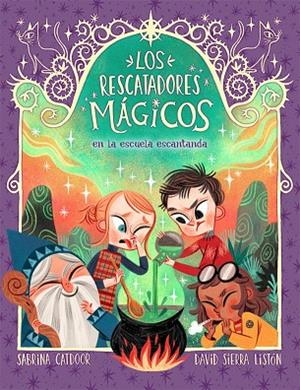 LOS RESCATADORES MAGICOS EN L ESCUELA ENCANTADA | 9788424666927 | CATDOOR, SABRINA